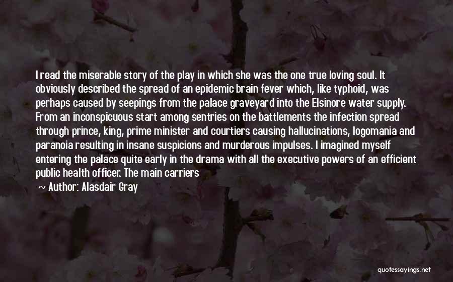 Hamlet Love Quotes By Alasdair Gray