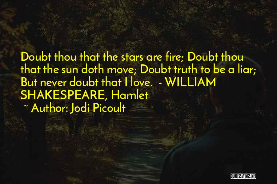 Hamlet Love Quotes By Jodi Picoult