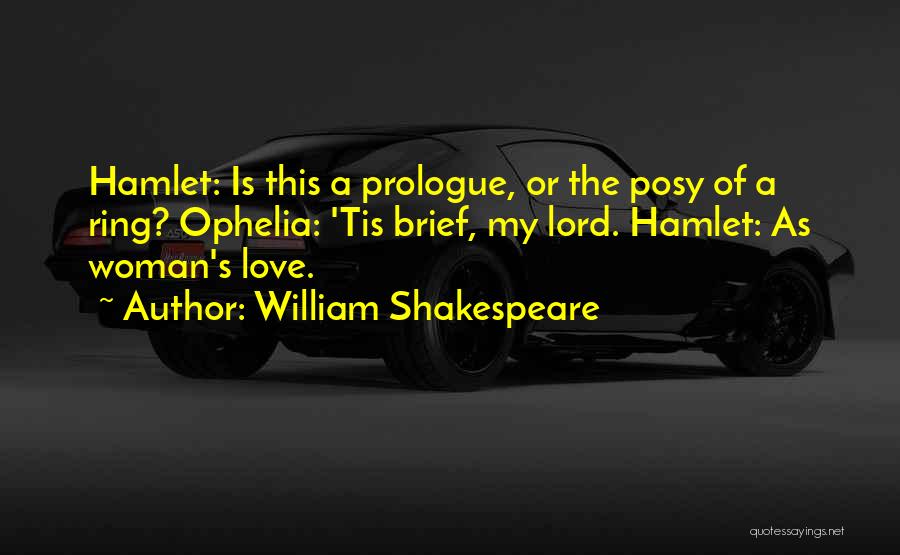 Hamlet Love Quotes By William Shakespeare