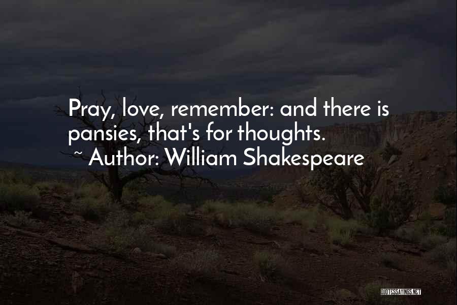 Hamlet Love Quotes By William Shakespeare