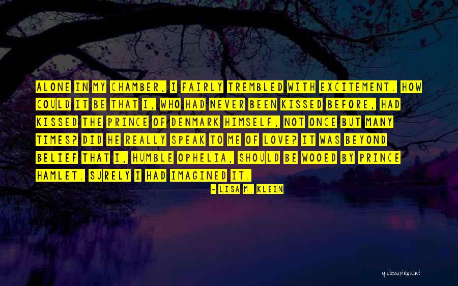 Hamlet Ophelia Quotes By Lisa M. Klein Hamlet Ophelia Quotes By Lisa M. Klein