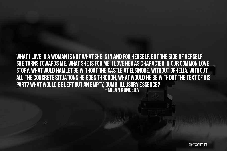 Hamlet Ophelia Quotes By Milan Kundera Hamlet Ophelia Quotes By Milan Kundera