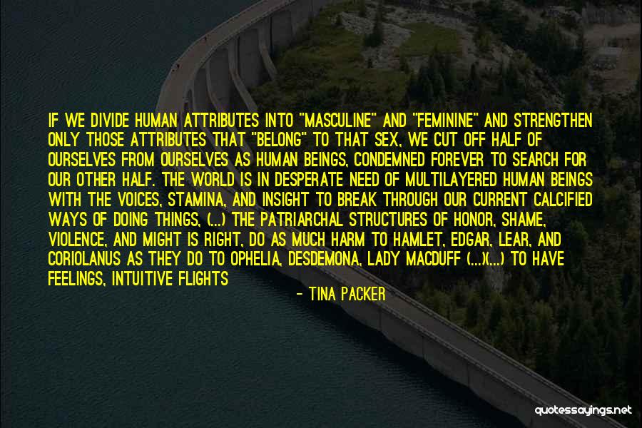 Hamlet Ophelia Quotes By Tina Packer Hamlet Ophelia Quotes By Tina Packer