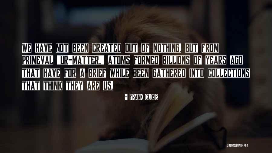 Hamlet Schizophrenia Quotes By Frank Close Hamlet Schizophrenia Quotes By Frank Close