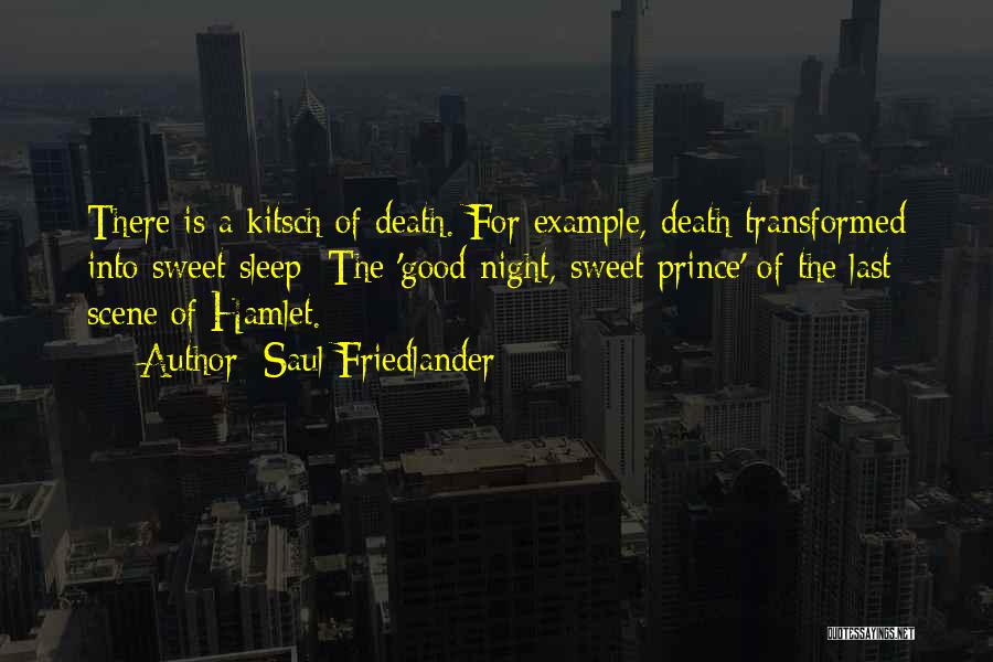 Hamlet's Death Quotes By Saul Friedlander