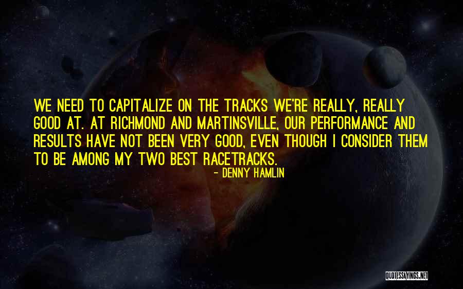 Hamlin Quotes By Denny Hamlin Hamlin Quotes By Denny Hamlin