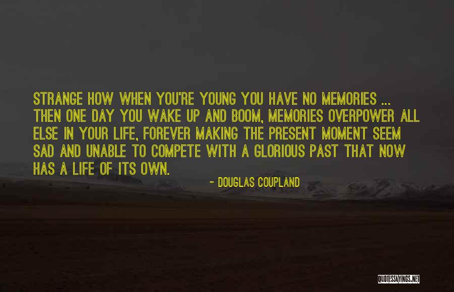 Hammacott Heritage Quotes By Douglas Coupland Hammacott Heritage Quotes By Douglas Coupland