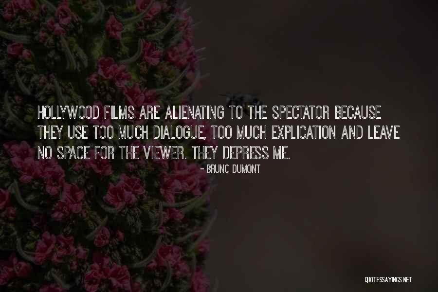 Hammargren Home Quotes By Bruno Dumont Hammargren Home Quotes By Bruno Dumont