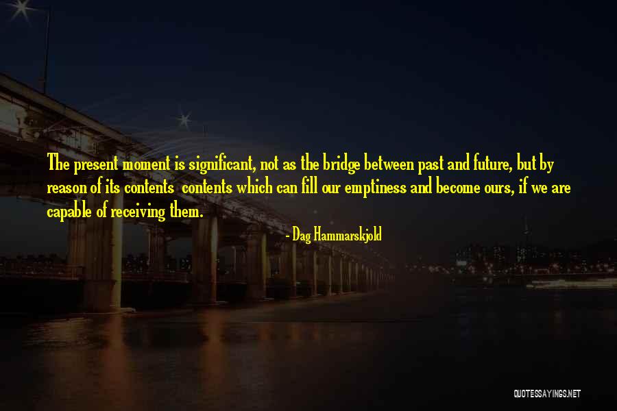 Hammarskjold Dag Quotes By Dag Hammarskjold Hammarskjold Dag Quotes By Dag Hammarskjold
