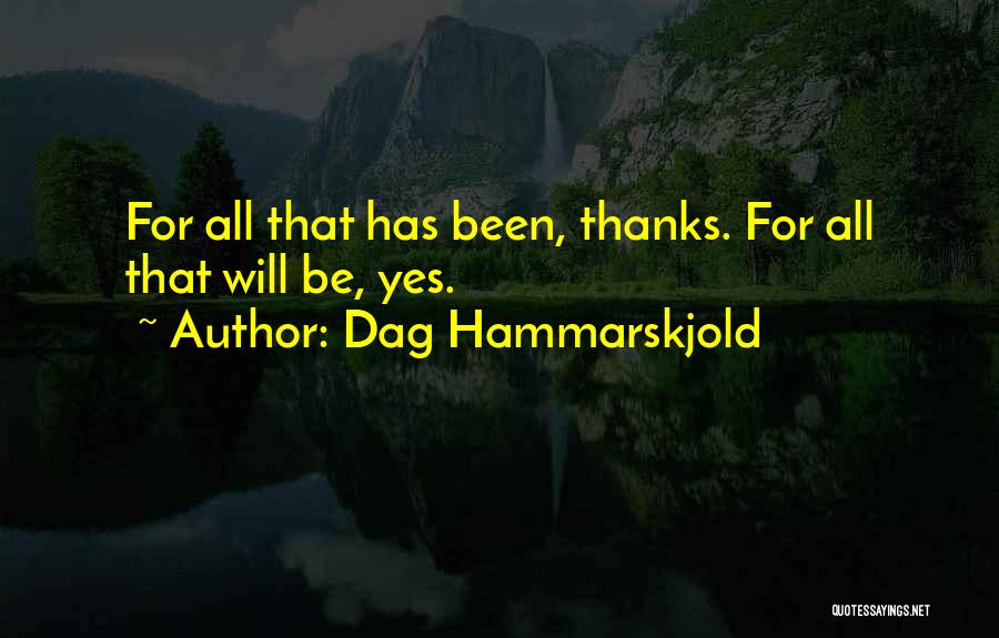 Hammarskjold Quotes By Dag Hammarskjold