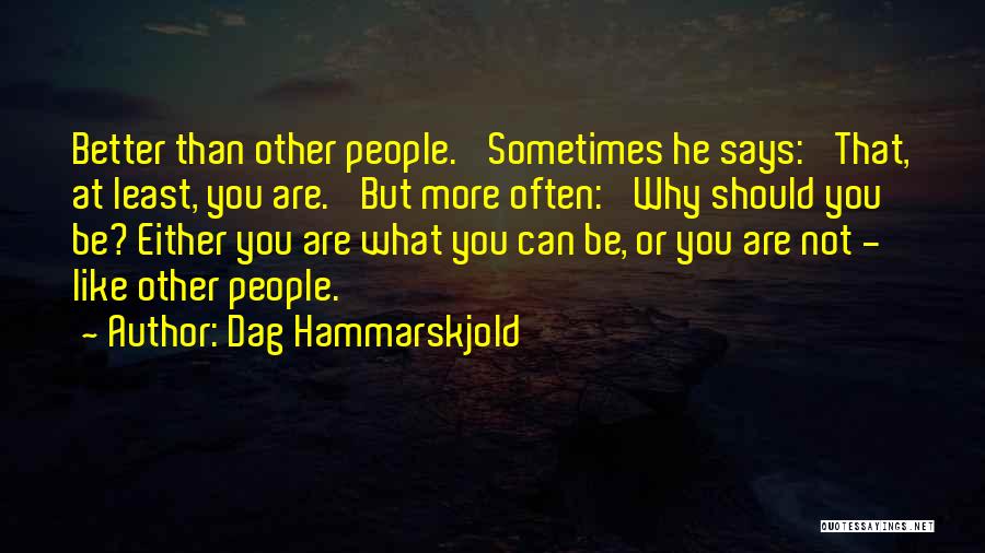 Hammarskjold Quotes By Dag Hammarskjold