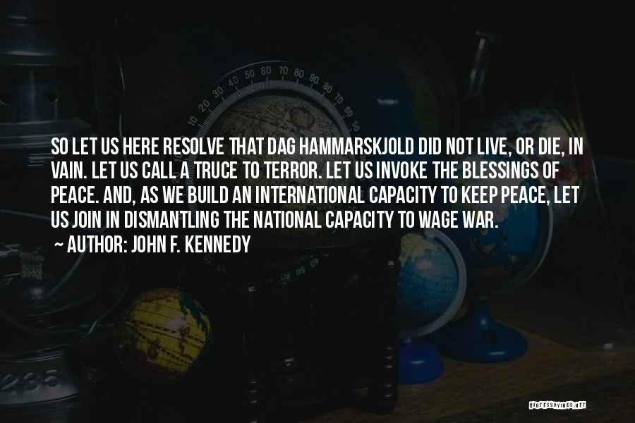 Hammarskjold Quotes By John F. Kennedy