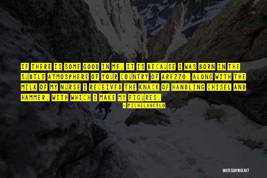 Hammer And Chisel Quotes By Michelangelo Hammer And Chisel Quotes By Michelangelo
