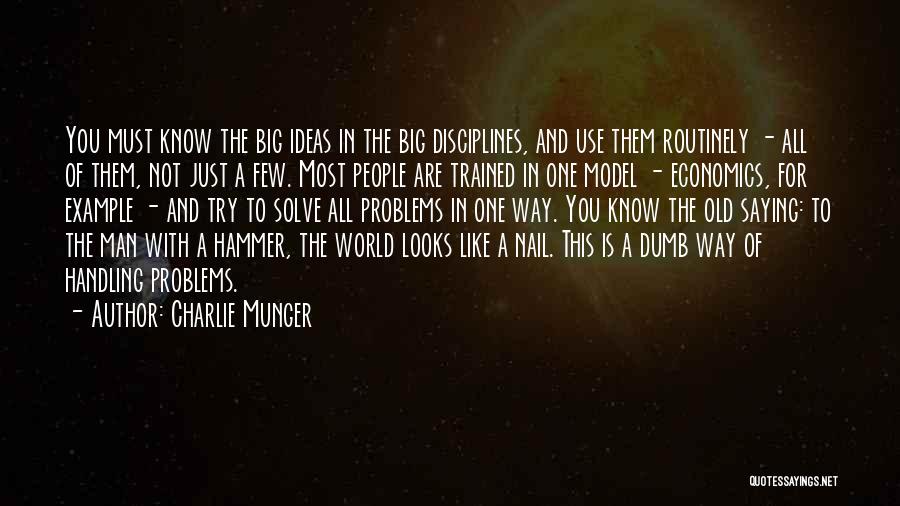 Hammer And Nail Quotes By Charlie Munger