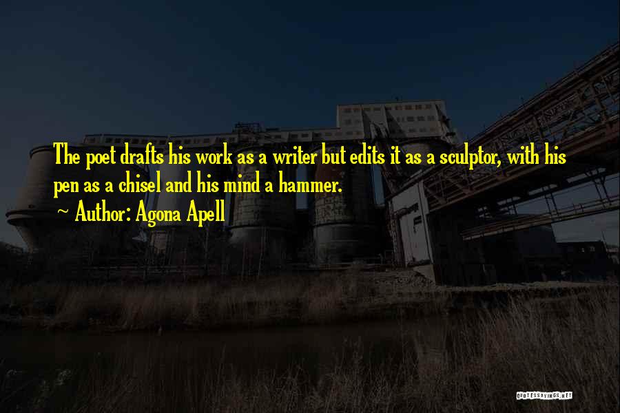 Hammer & Chisel Quotes By Agona Apell