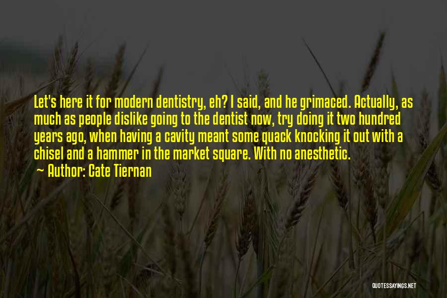 Hammer & Chisel Quotes By Cate Tiernan