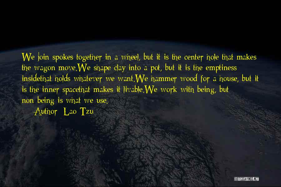 Hammer Love Quotes By Lao-Tzu