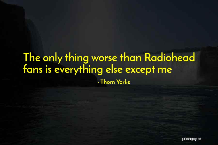Hammerbeck Dr Quotes By Thom Yorke Hammerbeck Dr Quotes By Thom Yorke
