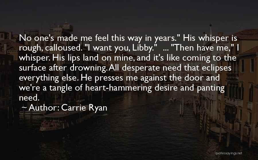 Hammering Quotes By Carrie Ryan