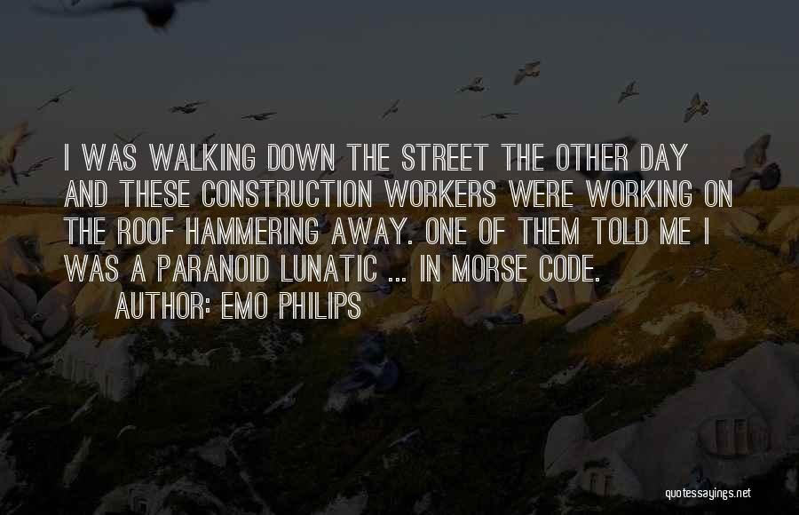 Hammering Quotes By Emo Philips