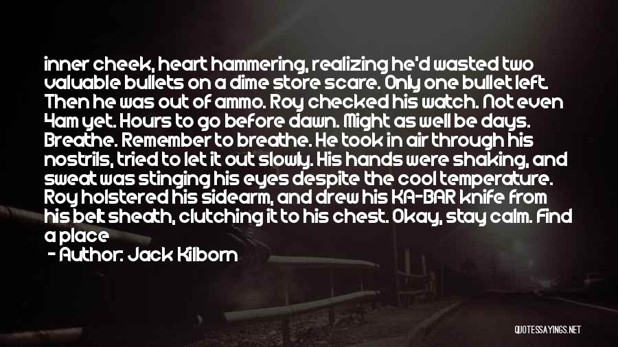 Hammering Quotes By Jack Kilborn