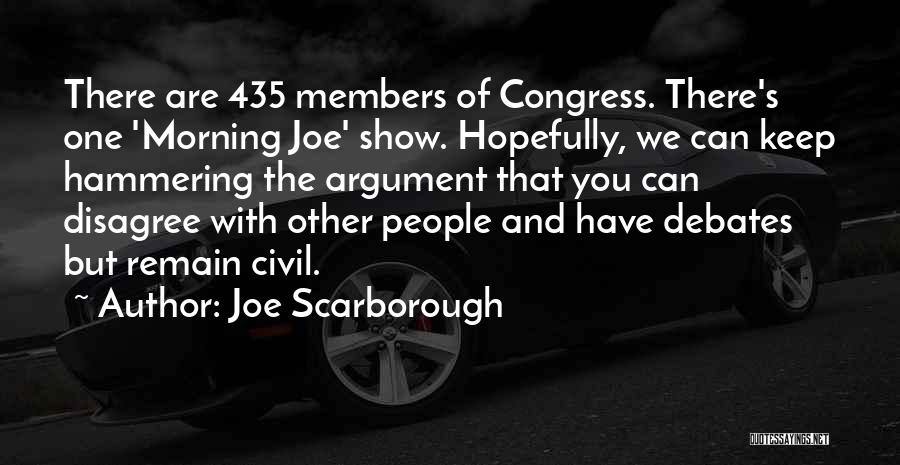 Hammering Quotes By Joe Scarborough