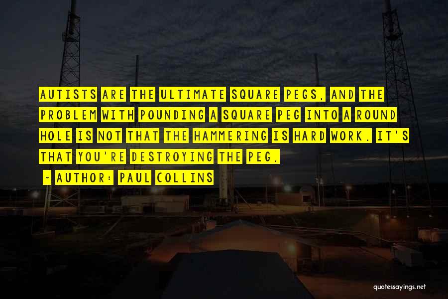 Hammering Quotes By Paul Collins