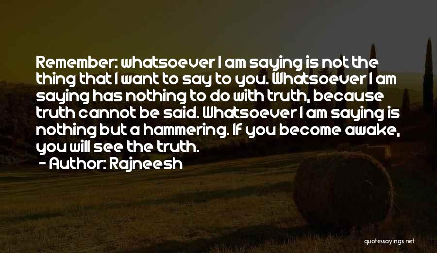 Hammering Quotes By Rajneesh