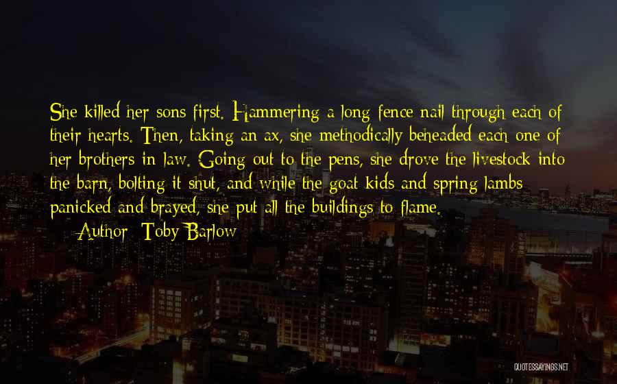 Hammering Quotes By Toby Barlow