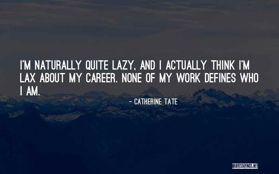 Hammermeister State Quotes By Catherine Tate Hammermeister State Quotes By Catherine Tate