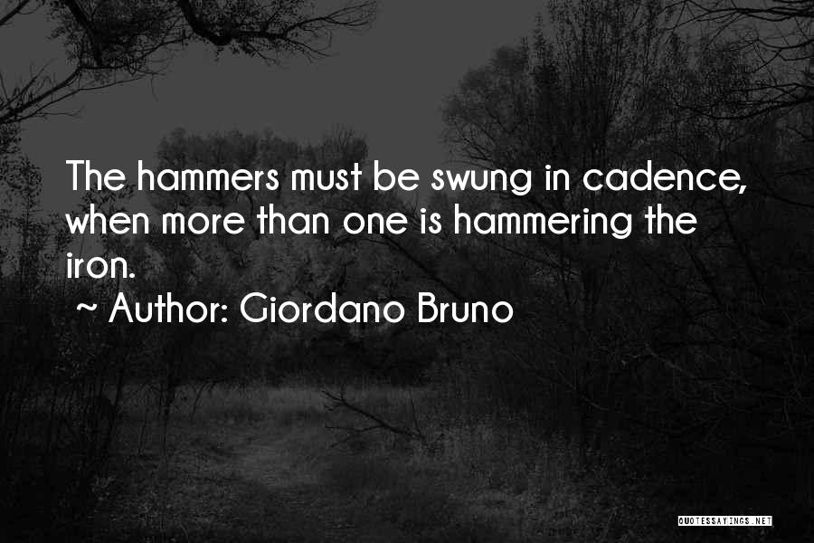 Hammers Quotes By Giordano Bruno