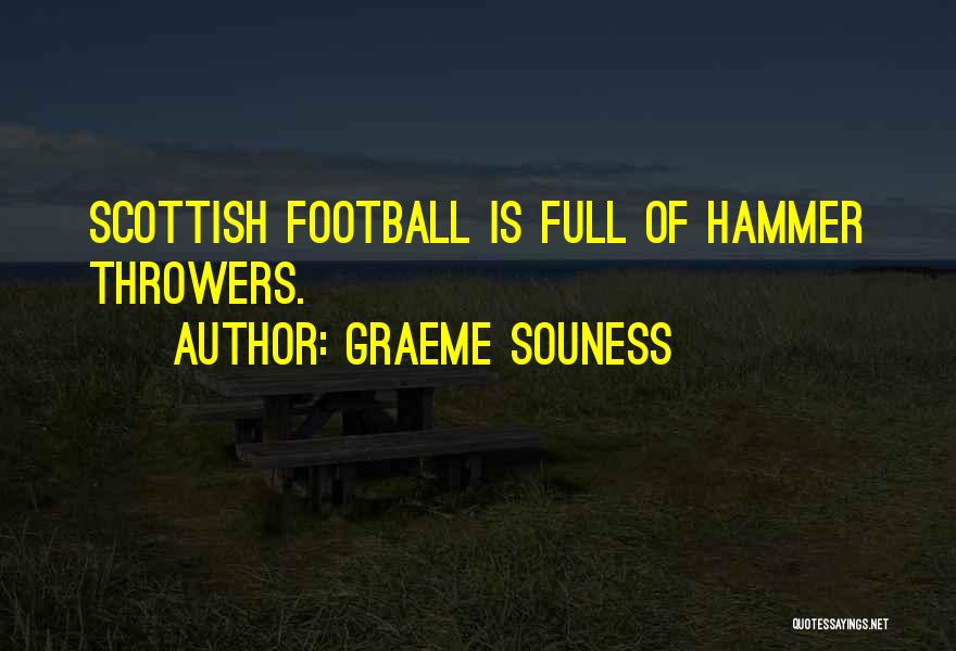 Hammers Quotes By Graeme Souness