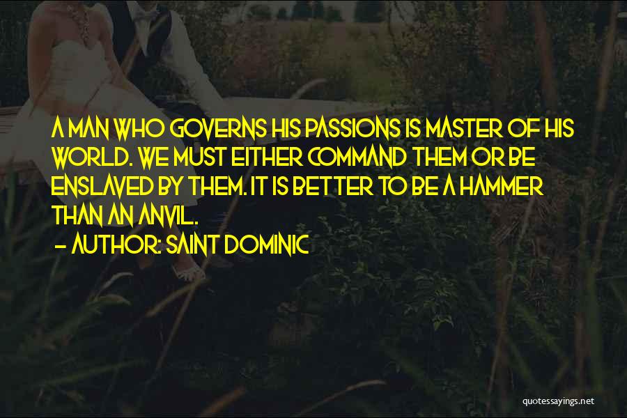 Hammers Quotes By Saint Dominic