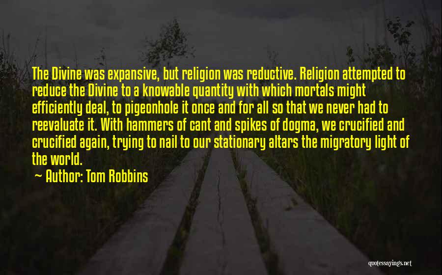 Hammers Quotes By Tom Robbins