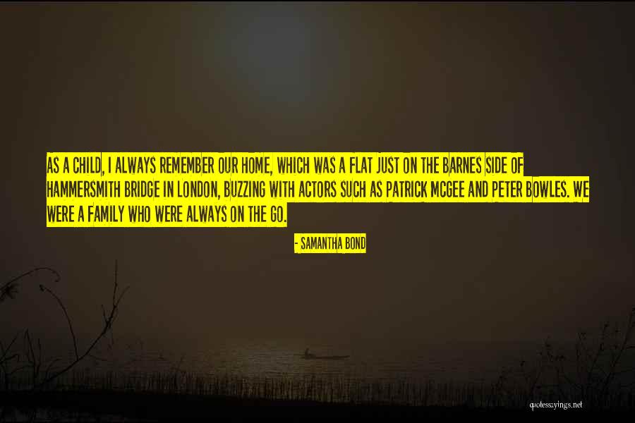 Hammersmith Quotes By Samantha Bond Hammersmith Quotes By Samantha Bond