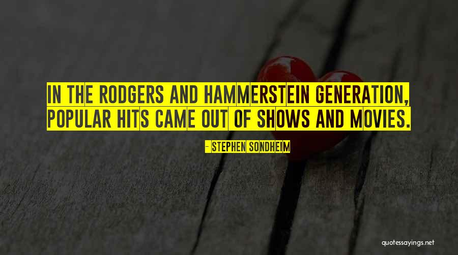Hammerstein And Rodgers Quotes By Stephen Sondheim Hammerstein And Rodgers Quotes By Stephen Sondheim