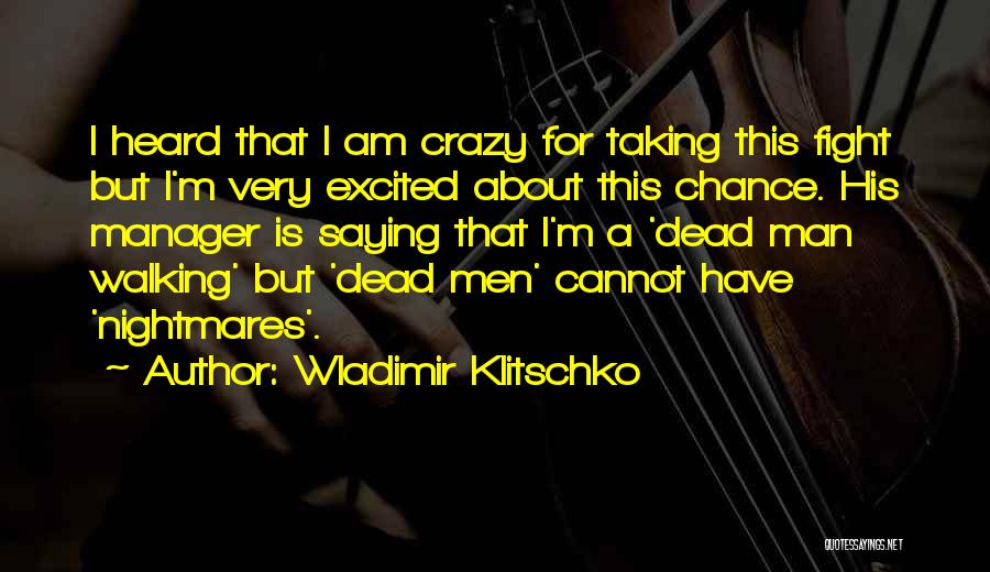 Hammerstein Musicals Quotes By Wladimir Klitschko
