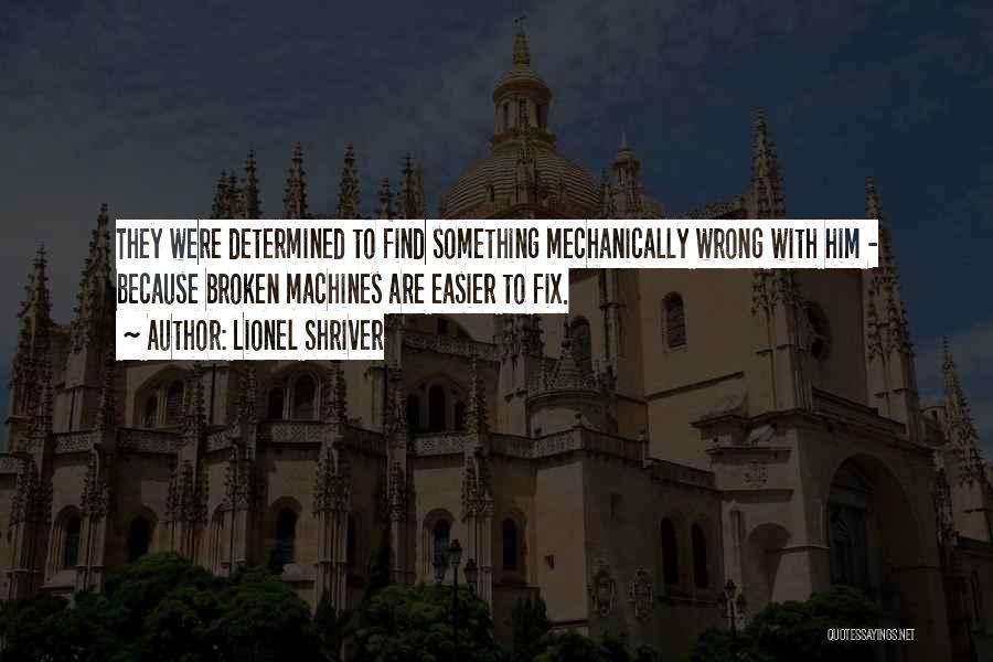 Hammes Notre Dame Quotes By Lionel Shriver