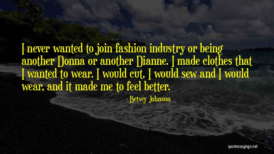 Hammesfahr Petra Quotes By Betsey Johnson Hammesfahr Petra Quotes By Betsey Johnson