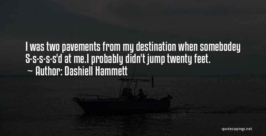 Hammett Quotes By Dashiell Hammett