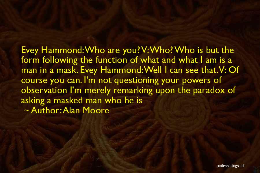 Hammond Quotes By Alan Moore