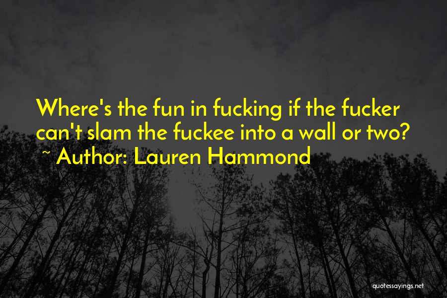 Hammond Quotes By Lauren Hammond