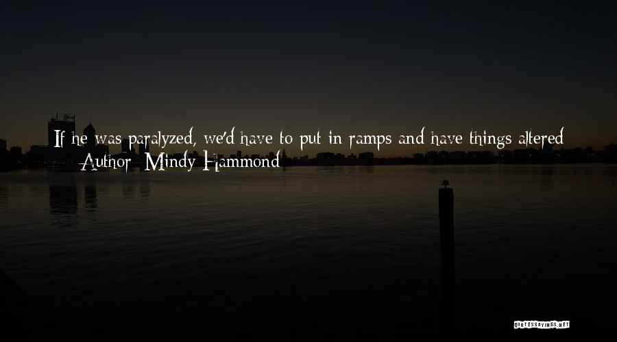 Hammond Quotes By Mindy Hammond