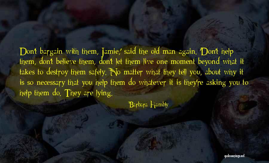 Hammou Mouna Quotes By Barbara Hambly Hammou Mouna Quotes By Barbara Hambly