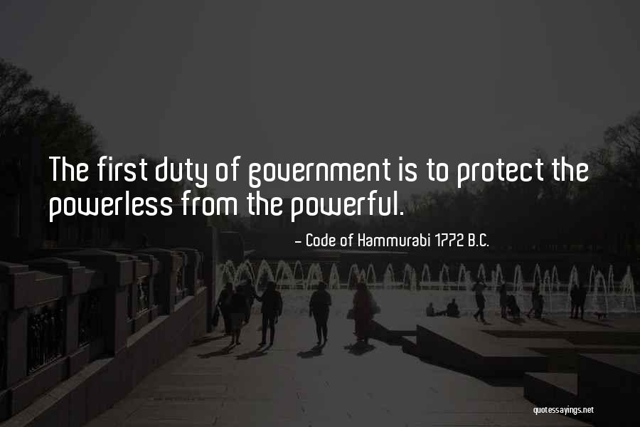 Hammurabi's Code Quotes By Code Of Hammurabi 1772 B.C. Hammurabi's Code Quotes By Code Of Hammurabi 1772 B.C.