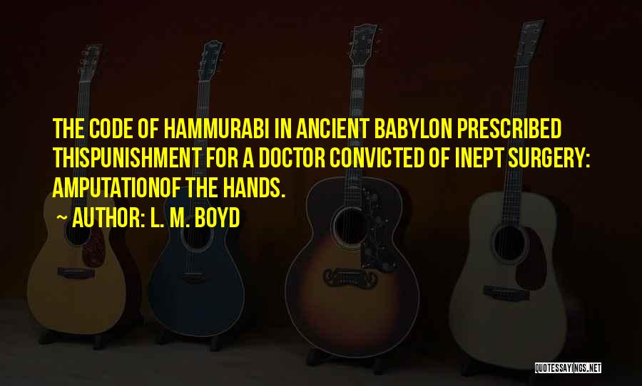 Hammurabi's Quotes By L. M. Boyd