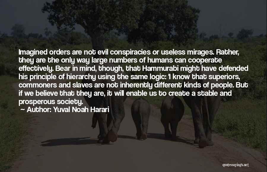 Hammurabi's Quotes By Yuval Noah Harari