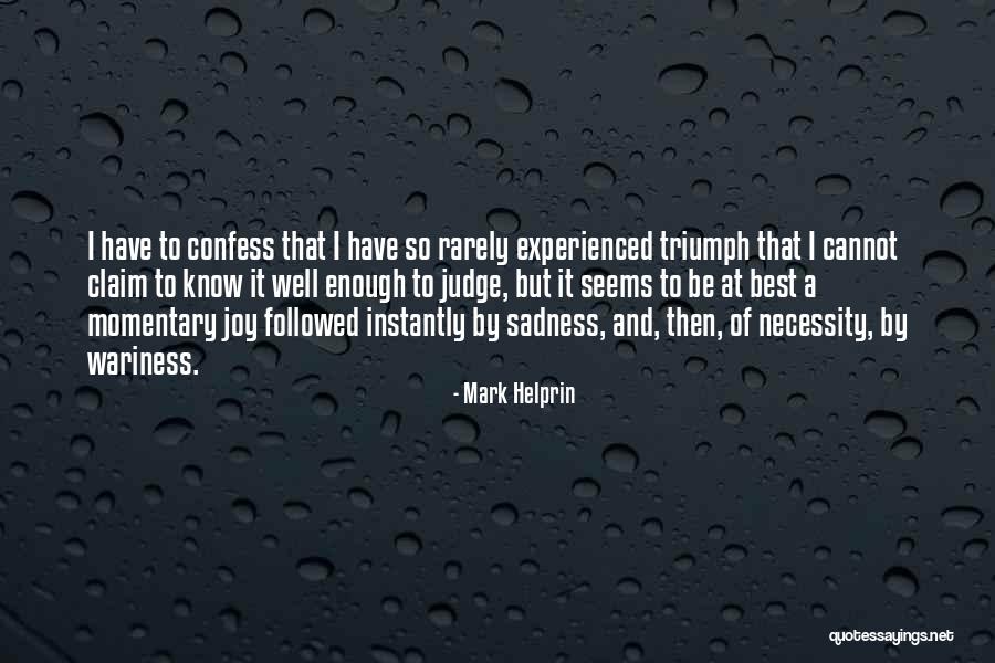 Hamouda Singer Quotes By Mark Helprin Hamouda Singer Quotes By Mark Helprin