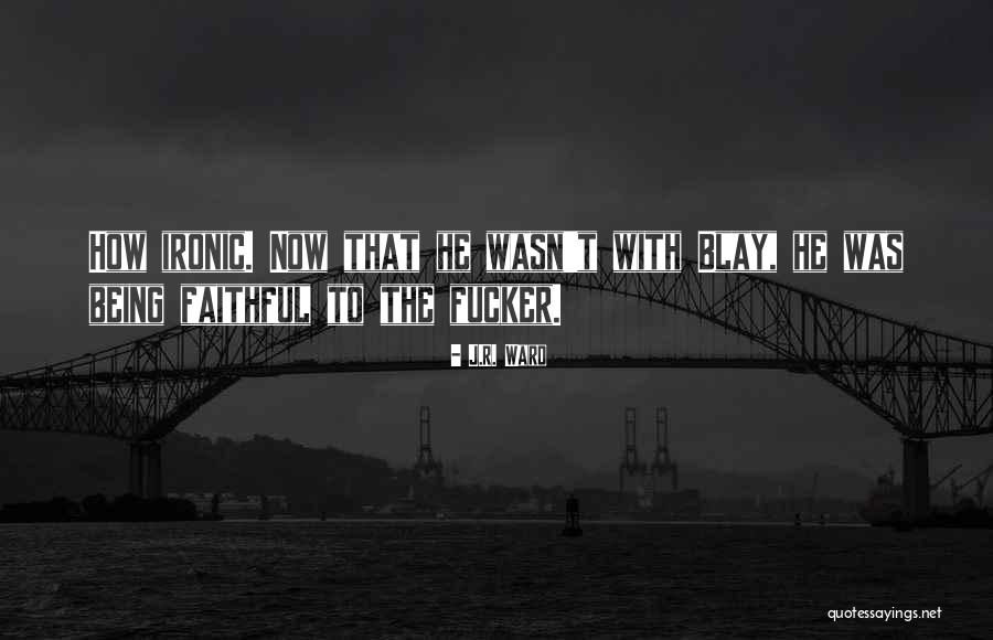 Hampaslupa Quotes By J.R. Ward