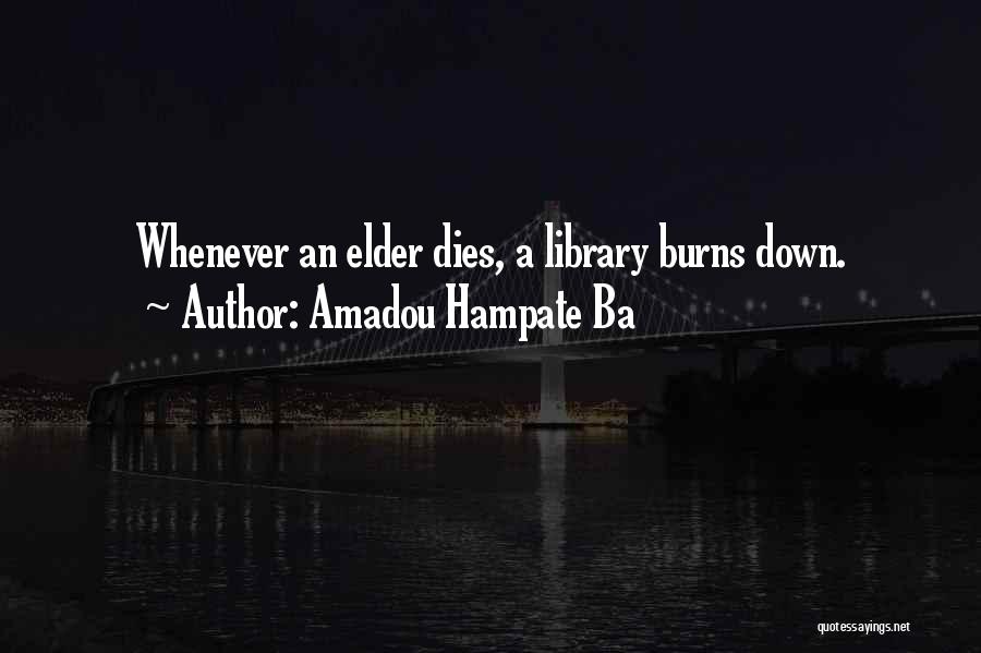 Hampate Ba Quotes By Amadou Hampate Ba